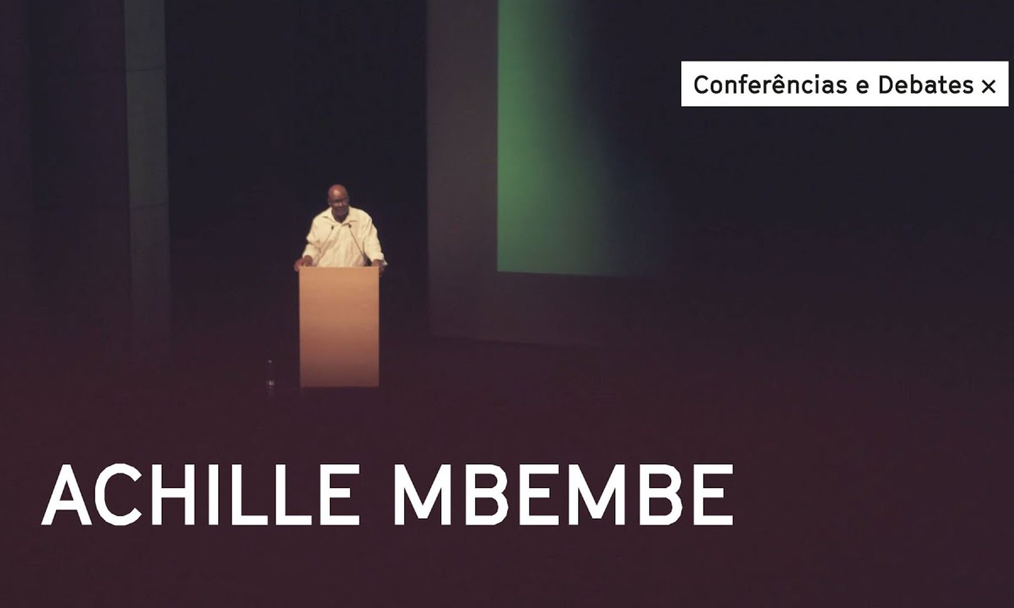 Podcast Achille Mbembe - Conferência na Culturgest