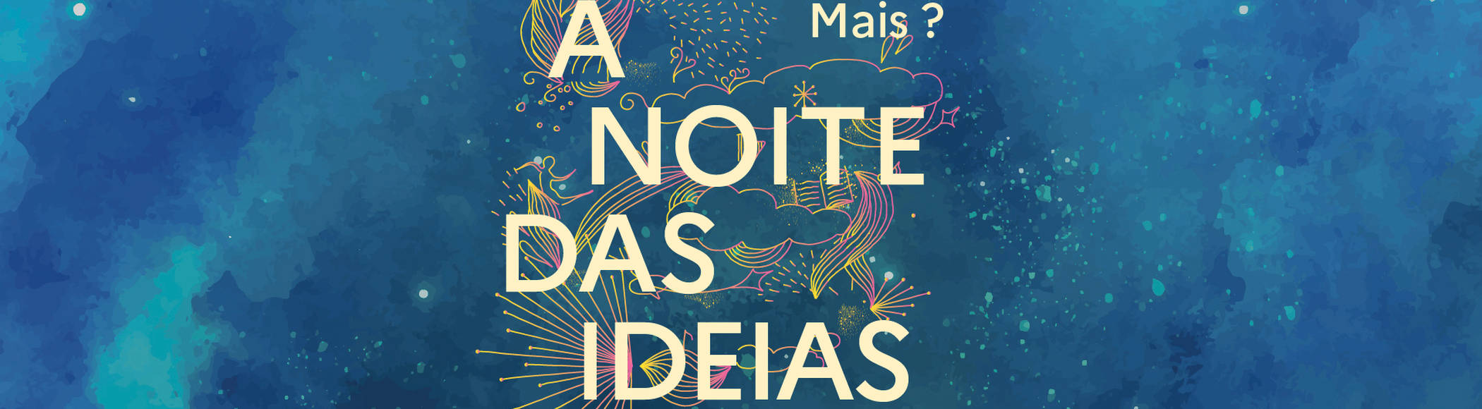 A Noite das Ideias