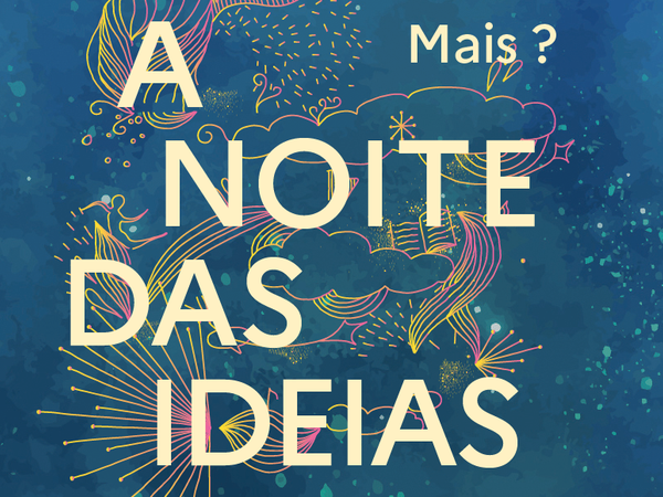 A Noite das Ideias